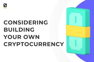 Considering Building Your Own Crypto Currency 4